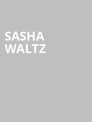Sasha Waltz & Guests at Sadlers Wells Theatre